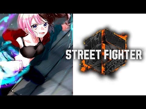 【   STREET FIGHTER 6  】CRかぷ本番 #まおのこWIN【ぶいすぽっ！/橘ひなの】